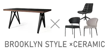 BROOKLYN STYLE×CERAMIC