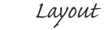 Layout